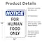 Signmission For Human Food Only, 10 in W x Rectangle, Vinyl Decal OS-2PACK-NS-D-1014-V-12852 - alternate 5
